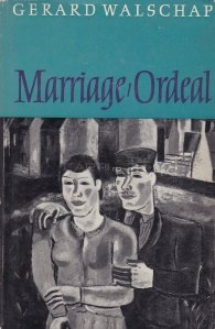 Marriage. Ordeal