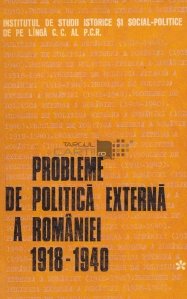 Probleme de politica externa a Romaniei 1918-1940
