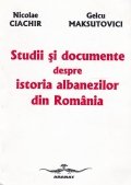 Studii si documente despre istoria albanezilor din Romania