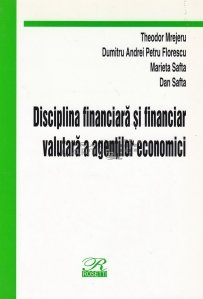 Disciplina financiara si financiar-valutara a agentilor economici