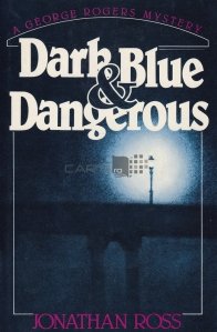 Dark Blue & Dangerous