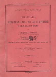 Insemnatatea divanurilor ad-hoc din Iasi si Bucuresti in istoria renasterii Romaniei