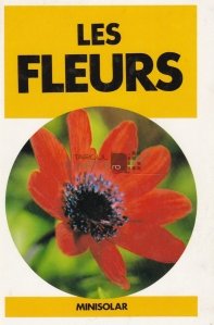 Les fleurs / Florile