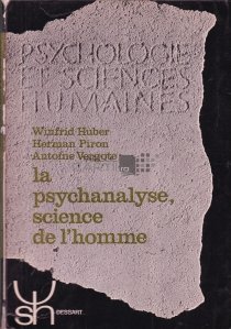 La psychanalyse, science de l'homme / Psihanaliza, stiinta omului