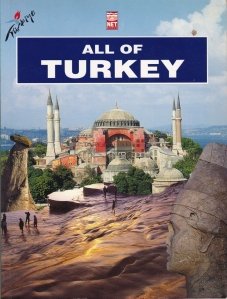 All of Turkey / Totul despre Turcia