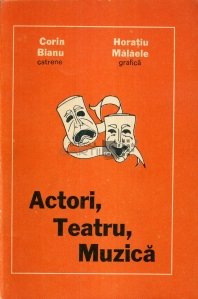 Actori, teatru, muzica