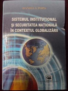 Sistemul institutional si securitatea nationala in contextul globalizarii