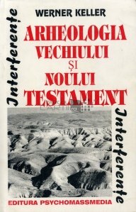 Arheologia Vechiului si Noului Testament