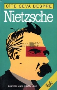 Cite ceva despre Nietzsche