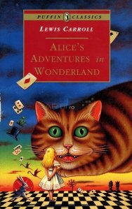 Alice's adventures in Wonderland / Aventurile lui Alice in tara minunilor