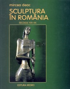 Sculptura in Romania, secolele XIX-XX