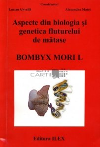Aspecte din biologia si genetica fluturelui de matase