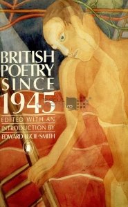 British poetr since 1945 / Poezie britanica din 1945