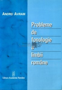 Probleme de fonologie a limbii romane