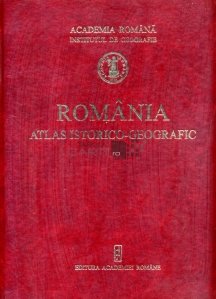 Romania. Atlas istorico-geografic