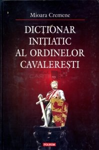 Dictionar initiatic al ordinelor cavaleresti