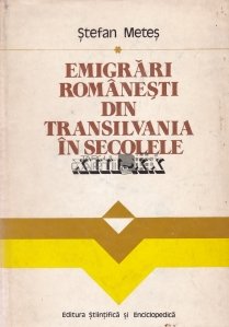 Emigrari romanesti din Transilvania in secolele XIII-XX