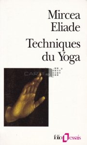Technques du Yoga / Tehnici de Yoga