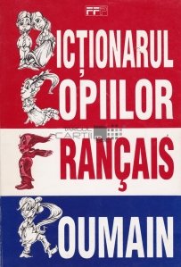 Dictionarul copiilor francez-roman
