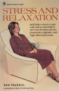 Stress and Relaxation / Stres si relaxare