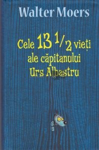 Cele 13 1/2 vieti ale capitanului Urs Albastru