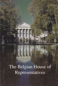 The Belgian House of Representatives / Parlamentul Belgian