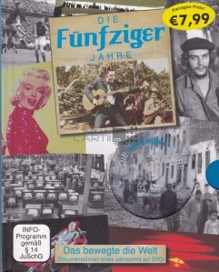 Die Funfziger Jahre / Cincizeci de ani care au schimbat lumea. Documentarea unui deceniu pe DVD
