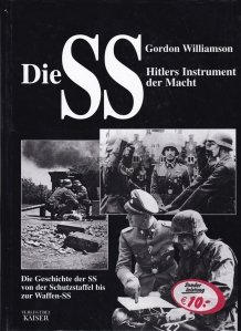 Die SS / SS. Instrumentul puterii lui Hitler