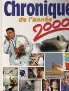 Chronique de l'annee 2000 / Cronica anului 2000
