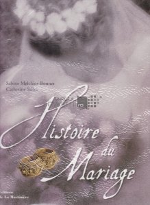 Histoire du mariage / Istoria casatoriei