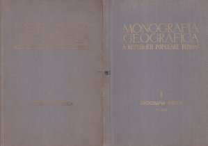 Monografia geografica a Republicii Populare Romine