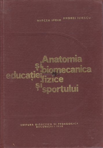 anatomie si biomecanica)