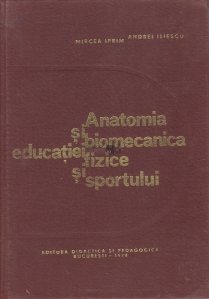 Anatomia si biomecanica educatiei fizice si sportului