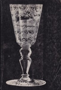 Bohemian glass of the 17th and the 18th Centuries / Ceske Sklo 17 a 18 stoleti