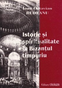 Istorie si spiritualitate in Bizantul mijlociu si tarziu