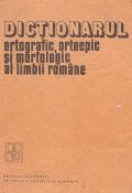Dictionarul ortografic, ortoepic si morfologic al limbii romane