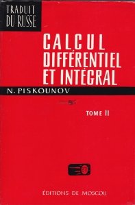 Calcul differentiel et integral / Calcul diferential si integral