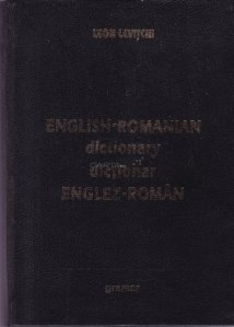 English-Romanian Dictionary / Dictionar englez -roman