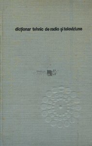Dictionar tehnic de radio si televiziune