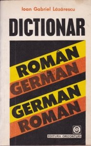 Dictionar roman-german; german-roman.