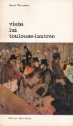 Viata lui Toulouse-Lautrec