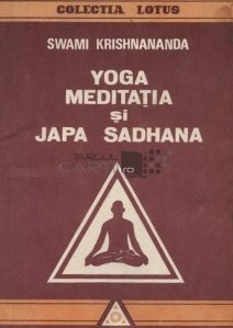 Yoga, meditatia si Japa Sadhana
