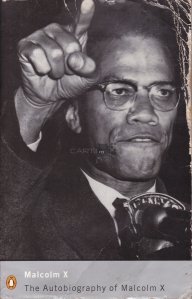 The Autobiography of Malcolm X / Autobiografia lui Malcolm X