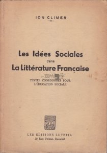 Les Idees Sociales das la Litterature Fracaise / Idei sociale in literatura franceza