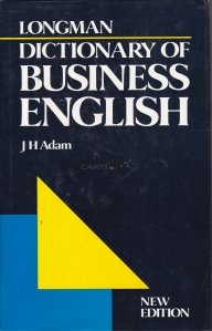 Dictionary of Bussines English / Dictionar englez de afaceri