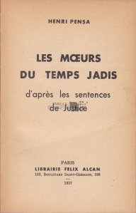 Les Moeurs du Temps Jadis / Moartea timpului trecut