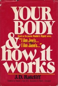 Your body&how it works / Corpul tau si cum functioneaza