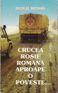 Crucea Rosie Romana, aproape o poveste...