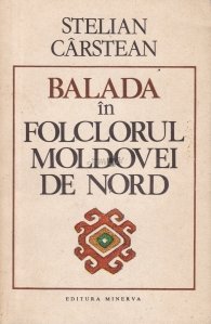 Balada in folclorul Moldovei de Nord