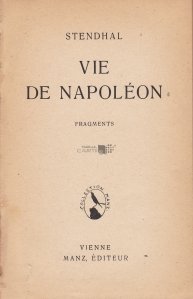 Vie de Napoleon / Viata lui Napoleon